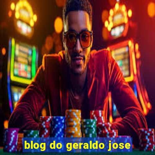 blog do geraldo jose